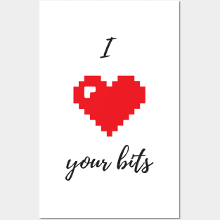 I love your bits - Funny Programming Jokes - Light Color Posters and Art